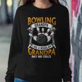 Grandfather Cool Grandad Bowler 416 Bowling Bowler Sweatshirt Gifts for Her