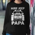 Hirejeep Dont Care Papa T-Shirt Fathers Day Gift Sweatshirt Gifts for Her