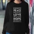Human Kindness Peace Equality Love Inclusion Diversity Sweatshirt Gifts for Her