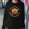 I Love Cheeseburgers Lover Gift Sweatshirt Gifts for Her