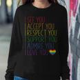I See Accept Respect Support Admire Love You Lgbtq V2 Sweatshirt Gifts for Her