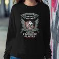 Ice Hockey Dad I Raised My Favorite Player Funny Sweatshirt Gifts for Her