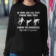 If You See Me Out There Like This Funny Fat Guy Man Husband Sweatshirt Gifts for Her