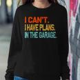 Ill Be In The Garage Funny Dad Work Repair Car Mechanic Sweatshirt Gifts for Her