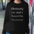 Im Dads Favorite Funny Daughter Son Child Sweatshirt Gifts for Her