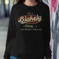 Its A Blakely Thing You Wouldnt Understand Shirt Personalized Name GiftsShirt Shirts With Name Printed Blakely Sweatshirt Gifts for Her