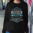Its A Boxer Thing You Wouldnt UnderstandShirt Boxer Shirt For Boxer Sweatshirt Gifts for Her