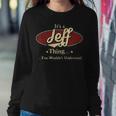 Its A Jeff Thing You Wouldnt Understand Shirt Personalized Name GiftsShirt Shirts With Name Printed Jeff Sweatshirt Gifts for Her