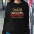 Its A Weekes Thing You Wouldnt UnderstandShirt Weekes Shirt Shirt For Weekes Sweatshirt Gifts for Her
