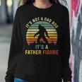 Its Not A Dad Bod Its A Father Figure Dad Bod Father Figure Sweatshirt Gifts for Her