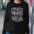 Ive Got A Good Heart But This Mouth Funny Humor Women Sweatshirt Gifts for Her