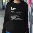 Jay Definition Personalized Name Funny Birthday Gift Idea Sweatshirt Gifts for Her