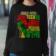 July 4Th Junenth 1865 Because My Ancestors Mens Girls Sweatshirt Gifts for Her