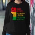 Junenth Celebrate Black Freedom 1865 June 19Th Men Women Sweatshirt Gifts for Her