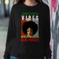 Juneteenth Vibes Only Black Girl Magic Tshirt Sweatshirt Gifts for Her