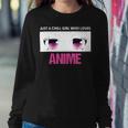 Just A Girl Who Loves Anime Chill Anime Girl Sweatshirt Gifts for Her