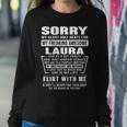 Laura Name Gift Sorry My Heart Only Beats For Laura Sweatshirt Gifts for Her