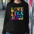 Love Like Jesus Tie Dye Faith Christian Jesus Men Women Kid Sweatshirt Gifts for Her