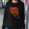 Love The Natural In You Sweatshirt Gifts for Her