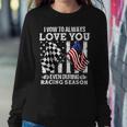 Love You During Racing Season Sweatshirt Gifts for Her