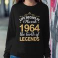 March 1964 Birthday Life Begins In March 1964 V2 Sweatshirt Gifts for Her