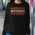 Married Into This 298 Trending Shirt Sweatshirt Gifts for Her