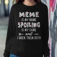Meme Grandma Gift Meme Is My Name Spoiling Is My Game Sweatshirt Gifts for Her