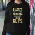 Mens Bumpa Because Grandpa Is For Old Guys Fathers Day Gifts Sweatshirt Gifts for Her