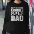 Mens Funny My Favorite Engineer Calls Me Dad Fathers Day Sweatshirt Gifts for Her