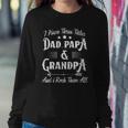 Mens I Have Three Titles Dad Papa And Grandpa Fathers Day Gift Sweatshirt Gifts for Her