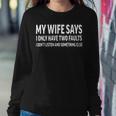 Mens My Wife Says I Only Have Two Faults 368 Trending Shirt Sweatshirt Gifts for Her