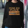 Mise En Place Chef Funny Cook Cooking French Culinary Sweatshirt Gifts for Her
