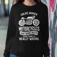 Motorcycles Dont Whine Unless 468 Shirt Sweatshirt Gifts for Her