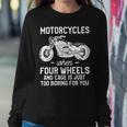 Motorcycles When Four Wheels Cage Is 461 Shirt Sweatshirt Gifts for Her