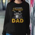 My Favorite Drummer Calls Me Dad Fathers Day Drummer Sweatshirt Gifts for Her
