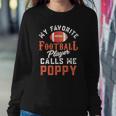 My Favorite Football Player Calls Me Poppy Sweatshirt Gifts for Her My Favorite Football Player Calls Me Poppy Sweatshirt Gifts for Her