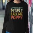My Favorite People Call Me Poppy Funny Christmas Sweatshirt Gifts for Her