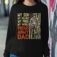 My Son Is Soldier Proud Military Dad 703 Shirt Sweatshirt Gifts for Her