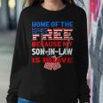 My Soninlaw Is Brave Home Of The Free 687 Shirt Sweatshirt Gifts for Her