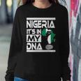 Nigeria Is In My Dna Nigerian Flag Africa Map Raised Fist Sweatshirt Gifts for Her