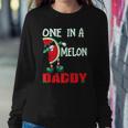 One In A Melon Daddy Dabbing Watermelon Sweatshirt Gifts for Her