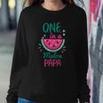 One In A Melon Papa Watermelon Family Matching Sweatshirt Gifts for Her