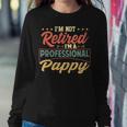 Pappy Grandpa Gift Im A Professional Pappy Sweatshirt Gifts for Her