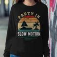 Party In Slow Motion Vintage Funny Boating Boating Gifts Sweatshirt Gifts for Her