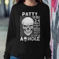 Patty Name Gift Patty Ive Only Met About 3 Or 4 People Sweatshirt Gifts for Her