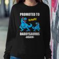 Promoted To Dad Again 2022 Trex Daddy Again Est 2022 Ver2 Sweatshirt Gifts for Her
