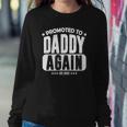 Promoted To Daddy Again 2022 Baby Announcement For Husband Sweatshirt Gifts for Her