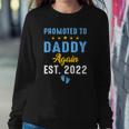 Promoted To Daddy Again 2022 Funny Soon To Be Daddy Again Sweatshirt Gifts for Her