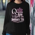 Queens Are Born On January 7Th Capricorn Aquarius Birthday Sweatshirt Gifts for Her