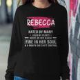 Rebecca Name Gift Rebecca Hated By Many Loved By Plenty Heart On Her Sleeve Sweatshirt Gifts for Her